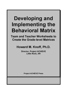 Developing and Implementing the Behavioral Matrix:  Team and Teacher Worksheets to Create Grade-level Matrices