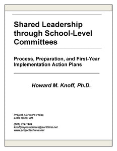 Shared Leadership through School-level Committees:  Process, Preparation, and First-Year Implementation Action Plans