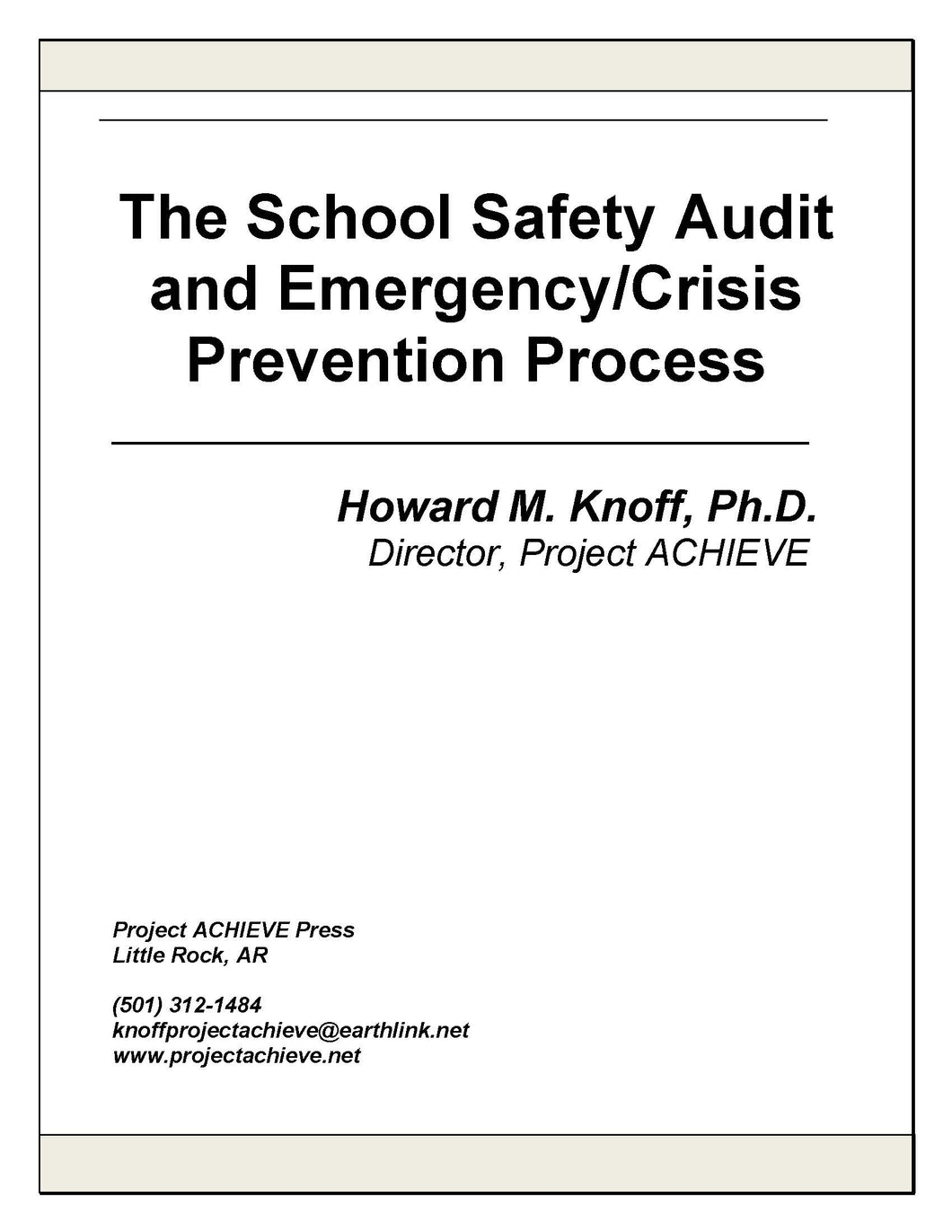 The School Safety Audit and Emergency/Crisis Prevention Process