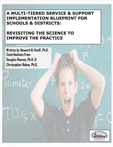 A Multi-Tiered Service & Support Implementation Blueprint for Schools & Districts: Revisiting the Science to Improve the Practice [FREE]