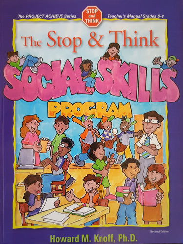 The Stop & Think Social Skills Manual and Forms Book Only (Grade 6 to Grade 8)
